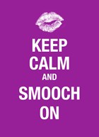 keep calm and smooch on
